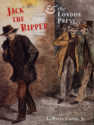 cover image of Jack the Ripper & the London Press
